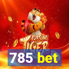 785 bet